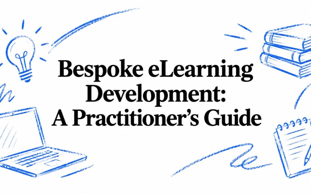 Bespoke eLearning Development: A Practitioner’s Guide